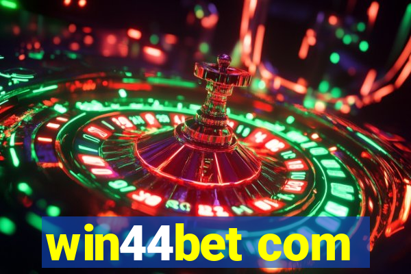 win44bet com